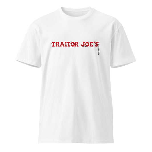 Traitor Joes Unisex premium t-shirt